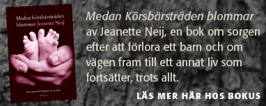 Medan krsbrstrden blommar av Jeanette Neij