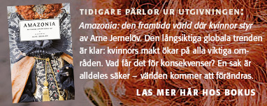 Amazonia: den framtida vrld dr kvinnor styr av Arne Jernelv